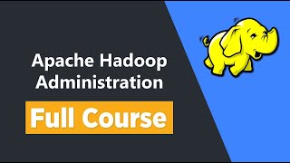 Apache Hadoop Administration  Full Course [upl. by Renaldo]