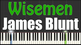 Wisemen  James Blunt  Piano Tutorial [upl. by Farver]