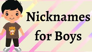 Nicknames for Boys  Which Nickname Is Perfect for You funny nicknames for boys  Boys Nick names [upl. by Adnolehs]