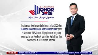 Pembentangan Belanjawan Johor Tahun 2025 [upl. by Baun]