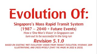 MRT Evolution Of Singapore MRT Revision 510 Official [upl. by Aziul]