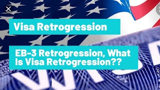 Visa Retrogression  EB3 Retrogression What Is Visa Retrogression amp November Visa Bulletin [upl. by Micky]