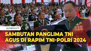 FULL Panglima TNI Agus Subiyanto Sampaikan Sambutan di Rapat Pimpinan TNIPolri 2024 [upl. by Etat]