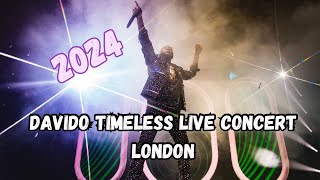 Davido Timeless live concert at O2 London 2024All Great Performances Full 4k Video davido [upl. by Neomah445]