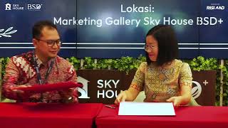 Penandatanganan MoU Kerja Sama Sky House BSD dan BRI🙌🏻 [upl. by Berliner470]