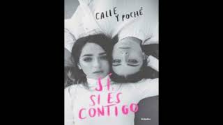 Si si es contigo  Calle y poché  Audiolibro completo [upl. by Therine631]