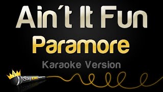 Paramore  Aint It Fun Karaoke Version [upl. by Aisac336]