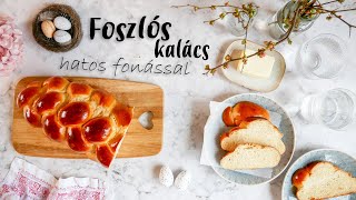 Foszlós fonott kalács recept ◾ HATOS FONÁS LÉPÉSEI [upl. by Leribag]