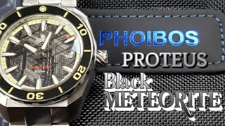 Phoibos Proteus Black Meteorite [upl. by Annail507]