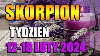 ♏️SKORPION TAROT TYGODNIOWY 1218 LUTY 2024♏️ [upl. by Haleehs]