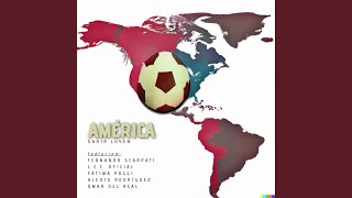 América Copa América Anthem [upl. by Ydoj]