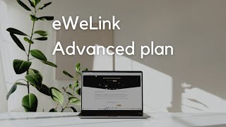 Discover eWeLink Advanced plan [upl. by Alphonsa]