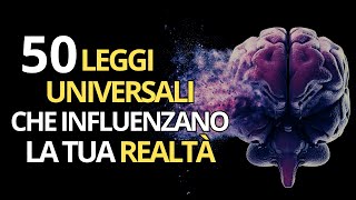 🧠 50 leggi universali che influenzano la realtà  Legge di Attrazione [upl. by Lenore]