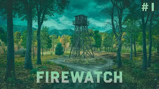 Прохождение FIREWATCH 1  Атмосферное начало [upl. by Ynolem]