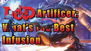 5 Best DampD Artificer Infusions [upl. by Balac]