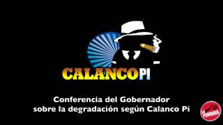 Conferencia de prensa del Gobernador sobre la degradacion quotVersion Calanco Piquot [upl. by Yxor]