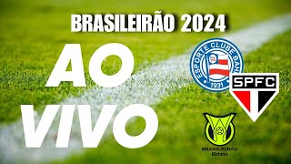 BAHIA x SÃO PAULO  AoVivo  Campeonato Brasileiro 2024  PréJogo [upl. by Aisat]