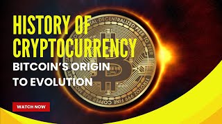 History of Crypto Currency  From Bitcoins Origin to Evolution [upl. by Efthim826]