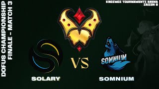 FINALE DOFUS Championship Fall 2024  Solary vs Somnium  Match 3 [upl. by Sudoeht]