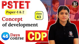 CDP  Lec42 Principles of Development  PSTET Paper1 amp 2  45 Days Crash Course  Bansal academy [upl. by Zebada]