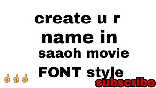 create your are name in saaoh movie FONT STYLE [upl. by Issak497]