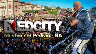 CD  EDCITY AO VIVO EM PEDRÃO 19012020 [upl. by Buckden247]