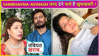 Sambhavna Seth Reveals Her Health Issue Giving Good News Says  Bus Meri Tabiyat Sahi [upl. by Ailes]