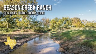 SOLD Beason Creek Ranch  607± acres SOLD in Grimes County Texas [upl. by Tansey]