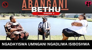 Ngadayiswa umngani ngadliwa isiboshwa  ABANGANI BETHU EPISODE 6 [upl. by Wickner]