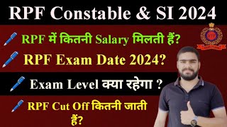 RPF Constable amp SI Exam Date 2024  RPF Salary  RPF Cut off 2024   RPF New Vacancy Latest News [upl. by Lansing309]