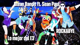 Clean Bandit ft Sean Paul amp Anne Marie  Rockabye lo mejor del E3 FOR JD2018 [upl. by Kellby646]