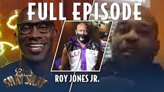 Roy Jones Jr FULL EPISODE  EPISODE 13  CLUB SHAY SHAY [upl. by Anenahs]