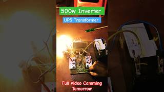 Diy 500w inverter ⚡💥🔥😳UPS Transformer12v battery inverter ups transformers 12voltbattery [upl. by Ahseenal]