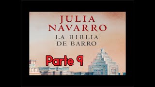 🎧 La Biblia de Barro  Julia Navarro PARTE 9🎧 [upl. by Omrellig294]