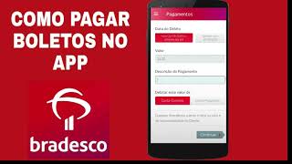 COMO PAGAR BOLETOS NO APP BRADESCO [upl. by Santana497]