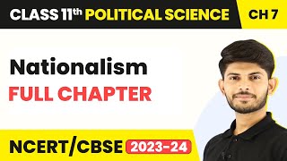 Nationalism  Full Chapter Explanation  Class 11 Political Science Chapter 7  Political Theory [upl. by Bonita756]