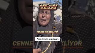 10 ŞEHİDİ OLAN GAZZELİ ANNENİN DİK DURUŞU keşfet gazze filistin öneçıkar [upl. by Cerelly]