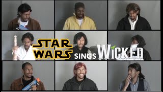 Star Wars Sings quotWickedquot [upl. by Bibbie496]