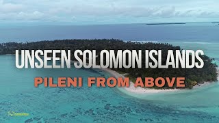 Unseen Solomon Islands Pileni from Above [upl. by Chassin]