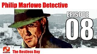 Philip Marlowe Detective  08  The Restless Day  Raymond Chandler Radio Show Audiobook [upl. by Sumerlin]