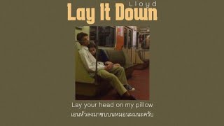 THAI SUB Lay It DownSteelix Remix  Lloyd แปลไทย [upl. by Nnazil842]