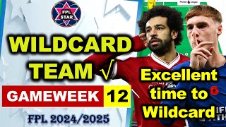 FPL Gameweek 12 Wildcard Team  Excellent time to wildcard  FPL GW 12 [upl. by Annuhsal]