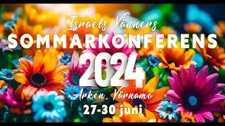 Israels vänner sommarkonferens 2024  KG Larsson [upl. by Tallulah416]