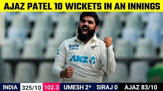 Ajaz Patel 10 Wickets in an innings vs India  Full Highlights  Ajaz Patel Wickets Today  INDvsNZ [upl. by Nosittam]