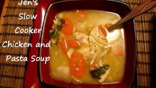 Slow Cooker Sunday Jens Chicken and Pasta Soup Recipe [upl. by Tannenbaum]