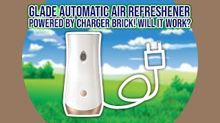 GLADE AUTOMATIC SPRAY AIR FRESHENER converted and powered by a Phone Charger [upl. by Suolhcin]