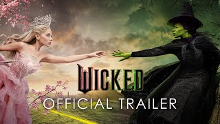 Wicked  Official Trailer [upl. by Halliday]