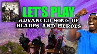 Advance Song of Blades and Heroes Lets Play [upl. by Halak]