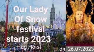 1st day Matha Chruch Festival Starts 2023 Thoothukudi dioceseOur Lady aof Snow Flag Hoist [upl. by Ottilie252]