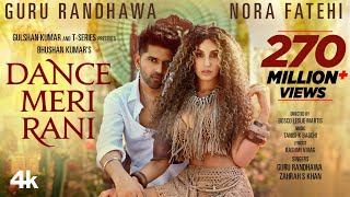 DANCE MERI RANI Guru Randhawa Ft Nora Fatehi  Tanishk Zahrah  Rashmi Virag Bosco  Bhushan K [upl. by Valeda]